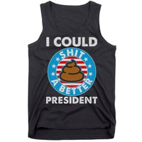 I Could Shit A Better President Poop Emblem Tank Top