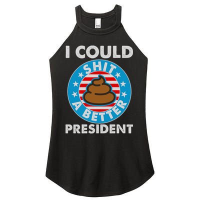 I Could Shit A Better President Poop Emblem Women's Perfect Tri Rocker Tank