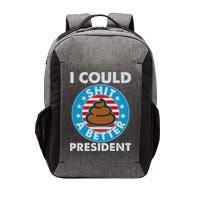 I Could Shit A Better President Poop Emblem Vector Backpack