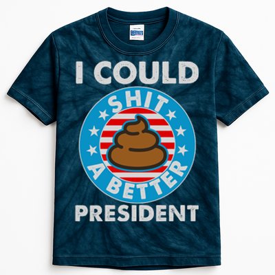 I Could Shit A Better President Poop Emblem Kids Tie-Dye T-Shirt