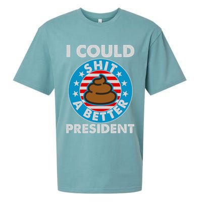 I Could Shit A Better President Poop Emblem Sueded Cloud Jersey T-Shirt