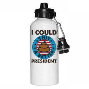 I Could Shit A Better President Poop Emblem Aluminum Water Bottle