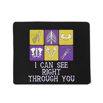 I Can See Right Through You Funny Humor Mousepad