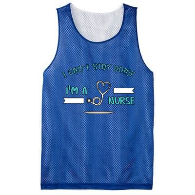 I Can't Stay Home I'm A Nurse With Stethoscope Gift Mesh Reversible Basketball Jersey Tank
