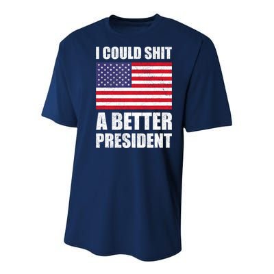 I Could Shit A Better President Funny Political Youth Performance Sprint T-Shirt