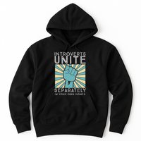Introverts Combine Separately In Your Houses Hoodie