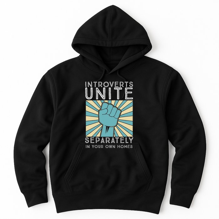 Introverts Combine Separately In Your Houses Hoodie