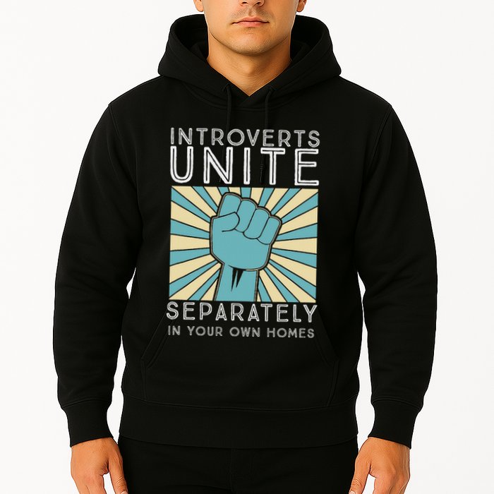Introverts Combine Separately In Your Houses Hoodie