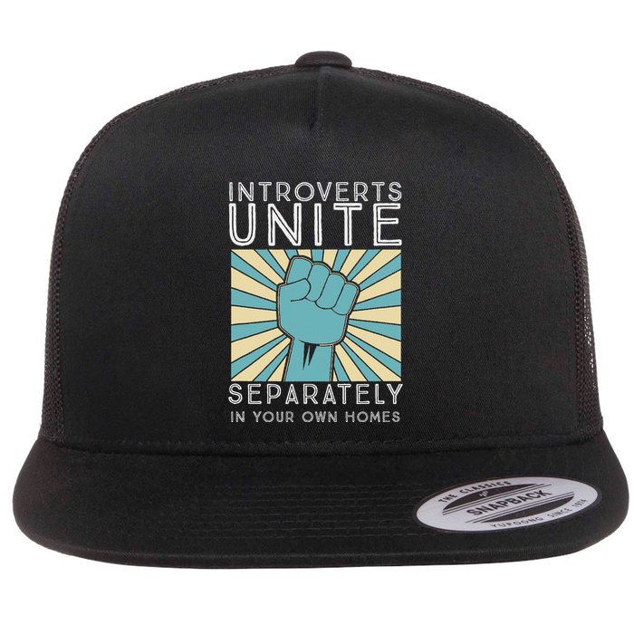 Introverts Combine Separately In Your Houses Flat Bill Trucker Hat