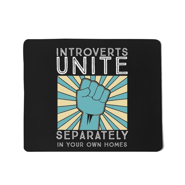 Introverts Combine Separately In Your Houses Mousepad