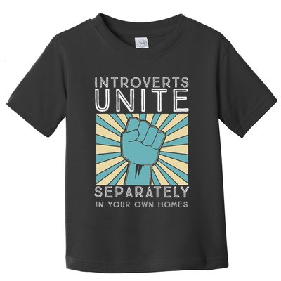 Introverts Combine Separately In Your Houses Toddler T-Shirt