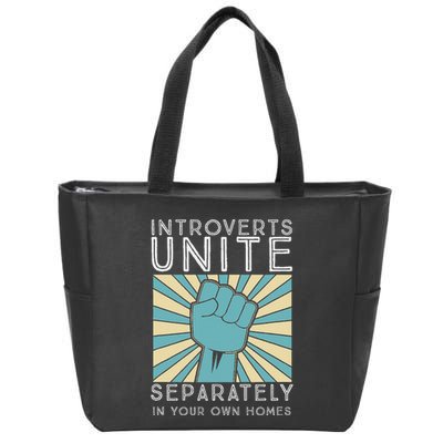 Introverts Combine Separately In Your Houses Zip Tote Bag