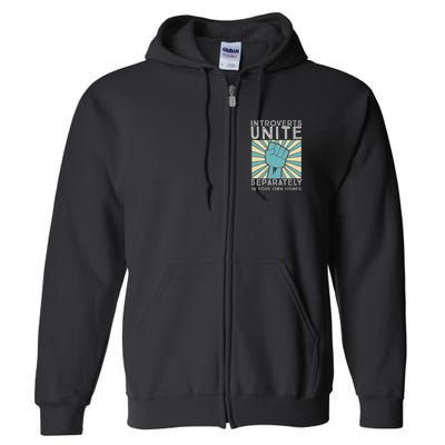 Introverts Combine Separately In Your Houses Full Zip Hoodie