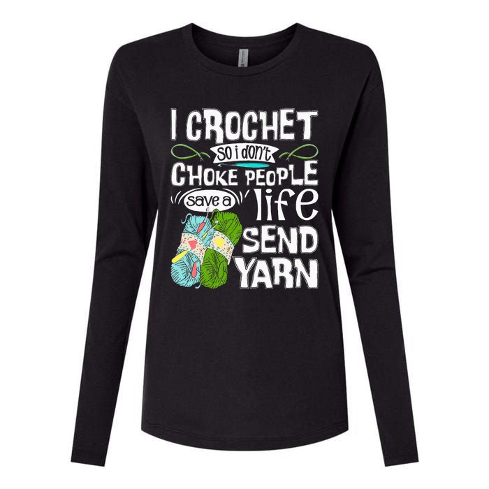 I Crochet So I Don't Choke People Crocheting Crocheter Womens Cotton Relaxed Long Sleeve T-Shirt