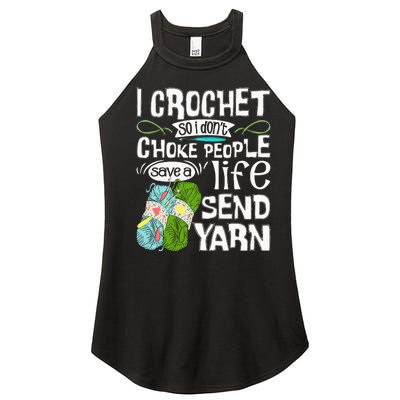 I Crochet So I Don't Choke People Crocheting Crocheter Women’s Perfect Tri Rocker Tank