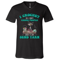 I Crochet So I Don't Choke People Save A Life Send Yarn Cat V-Neck T-Shirt