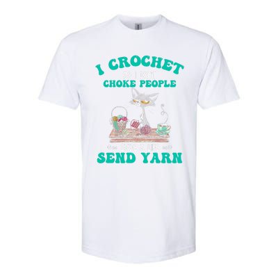 I Crochet So I Don't Choke People Save A Life Send Yarn Cat Softstyle® CVC T-Shirt