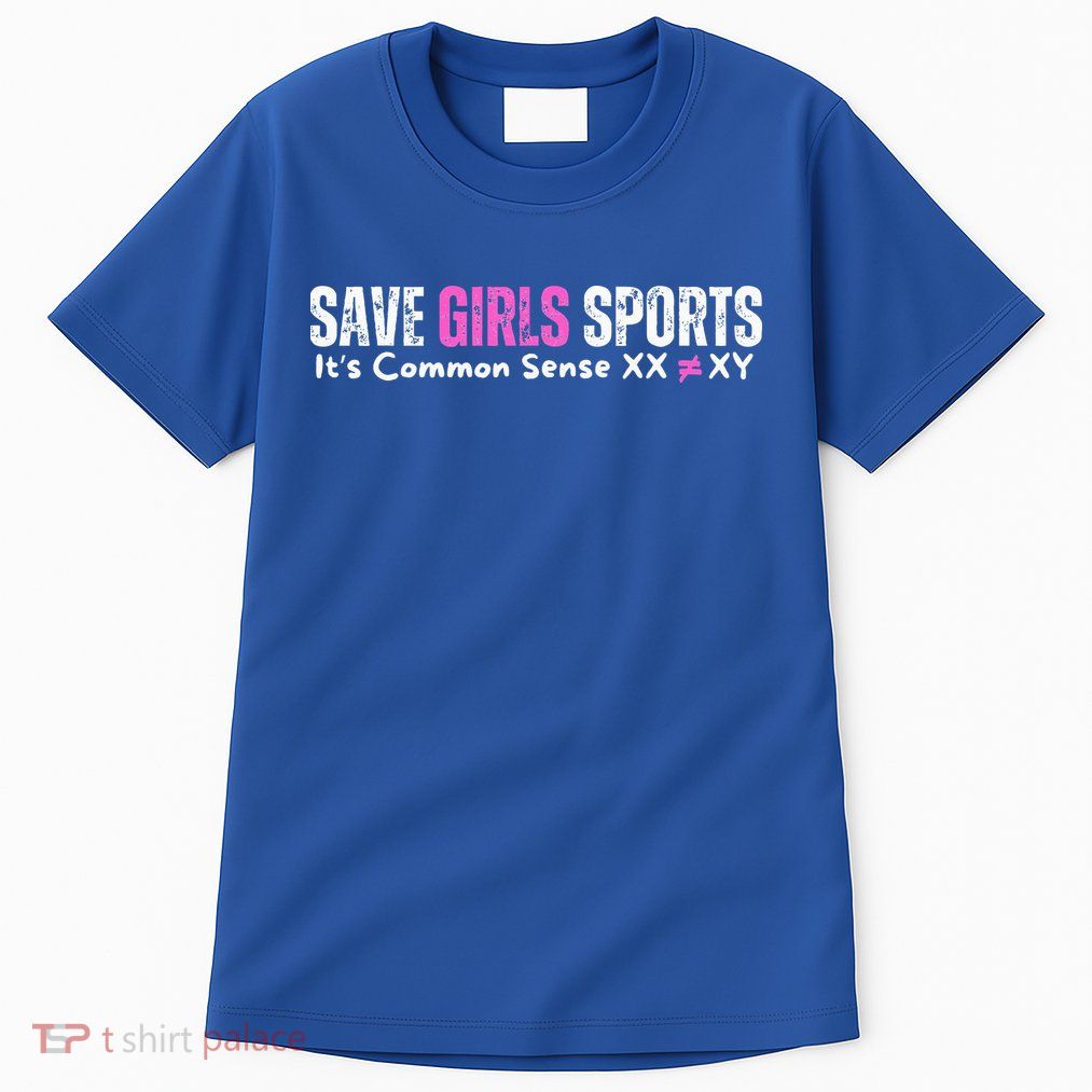 ItS Common Sense Xx Xy Save Girl Sports Tall T-Shirt