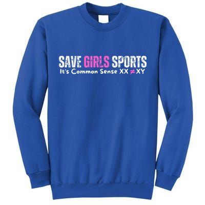 ItS Common Sense Xx Xy Save Girl Sports Tall Sweatshirt