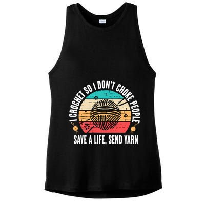 I Crochet So I DonT Choke People Save A Life Send Yarn Ladies PosiCharge Tri-Blend Wicking Tank