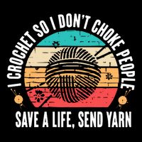 I Crochet So I DonT Choke People Save A Life Send Yarn Sustainable Bucket Hat