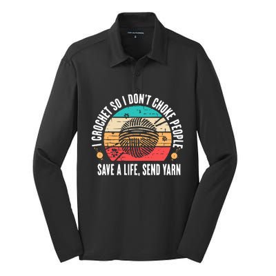 I Crochet So I DonT Choke People Save A Life Send Yarn Silk Touch Performance Long Sleeve Polo