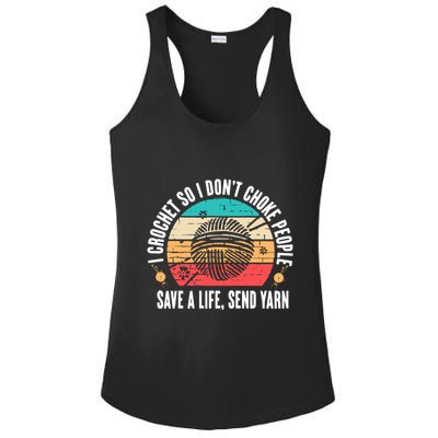 I Crochet So I DonT Choke People Save A Life Send Yarn Ladies PosiCharge Competitor Racerback Tank
