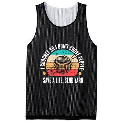 I Crochet So I DonT Choke People Save A Life Send Yarn Mesh Reversible Basketball Jersey Tank