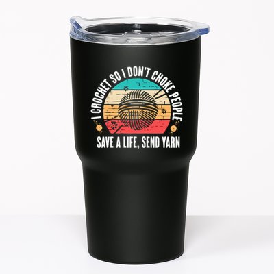 I Crochet So I DonT Choke People Save A Life Send Yarn Tumbler