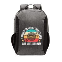 I Crochet So I DonT Choke People Save A Life Send Yarn Vector Backpack