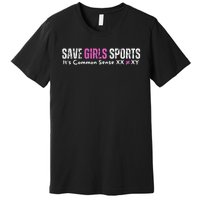 ItS Common Sense Xx Xy Save Sports Sport Lovers Premium T-Shirt