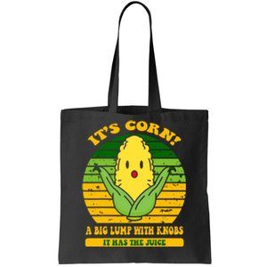 Its Corn Song Tote Bag