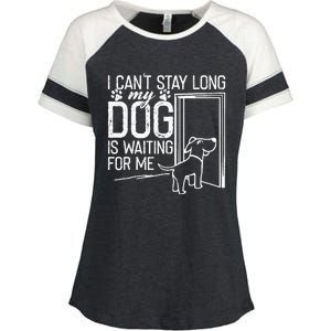 I CanT Stay Long. My Dog Is Waiting For Me Funny Dog Lover Enza Ladies Jersey Colorblock Tee