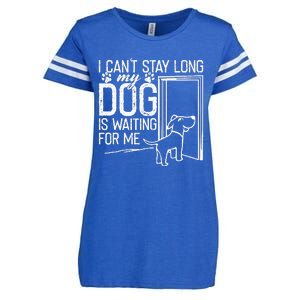 I CanT Stay Long. My Dog Is Waiting For Me Funny Dog Lover Enza Ladies Jersey Football T-Shirt