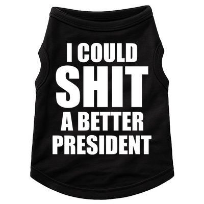 I Could Sh*t A Better President Funny Anti Biden Doggie Tank