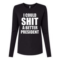 I Could Sh*t A Better President Funny Anti Biden Womens Cotton Relaxed Long Sleeve T-Shirt