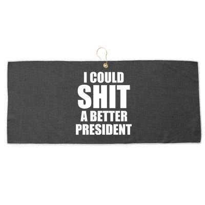 I Could Sh*t A Better President Funny Anti Biden Large Microfiber Waffle Golf Towel