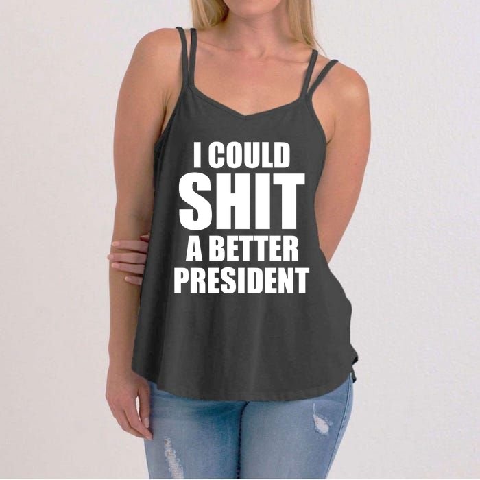 I Could Sh*t A Better President Funny Anti Biden Women's Strappy Tank