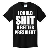 I Could Sh*t A Better President Funny Anti Biden Kids T-Shirt