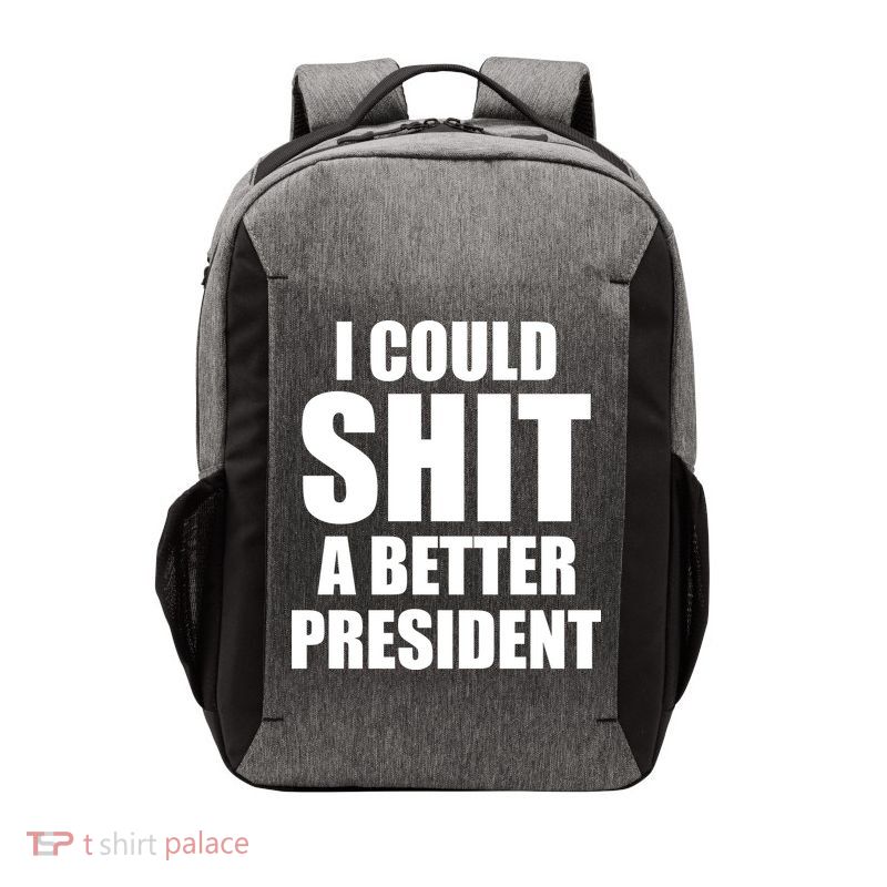 I Could Sh*t A Better President Funny Anti Biden Vector Backpack