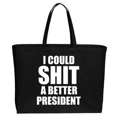 I Could Sh*t A Better President Funny Anti Biden Cotton Canvas Jumbo Tote