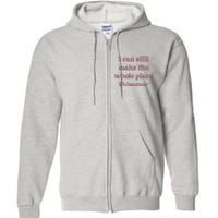 I Can Still Make The Whole Place Shimmer Vintage Full Zip Hoodie