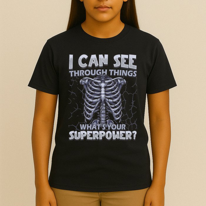 I Can See Through Things What’s Your Superpower X Ray Tech T-Shirt