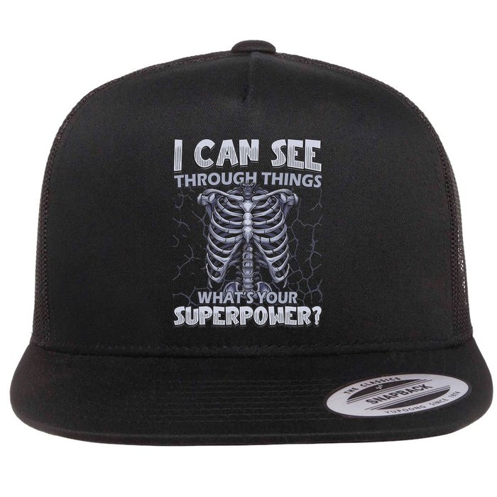 I Can See Through Things What’s Your Superpower X Ray Tech Flat Bill Trucker Hat