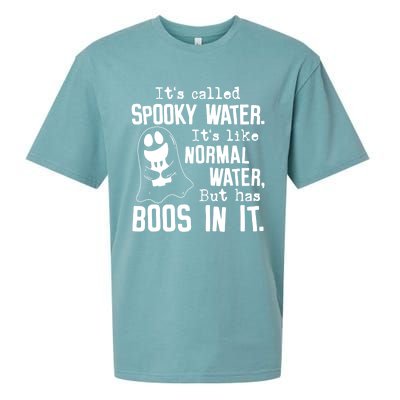 It's Called Spooky Water It's Like Normal Water But Has Boos Meaningful Gift Sueded Cloud Jersey T-Shirt