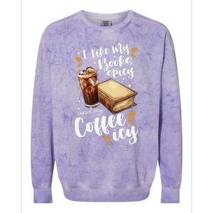 Icy Coffee Spicy Books Novelty Bookish Funny Books Colorblast Crewneck Sweatshirt