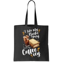 Icy Coffee Spicy Books Novelty Bookish Funny Books Tote Bag