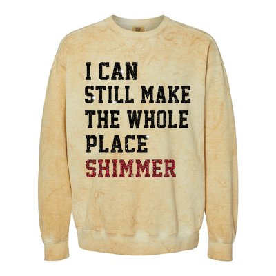 I Can Still Make The Whole Place Shimmer Disco Ball  Colorblast Crewneck Sweatshirt