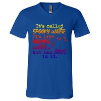 It's Called Spooky Water It's Like Normal Water But Has Boos Gift V-Neck T-Shirt