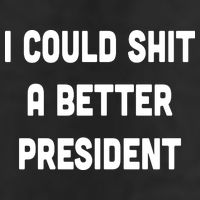 I Could Shit A Better President 7 Panel Mesh Trucker Snapback Hat